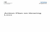 Action Plan on Hearing Loss - NHS England 5 1 Foreword Most of us take our hearing for granted, but hearing loss affects over 10 million adults and 45, 000 children in the UK. This