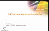 A Practical Approach to MDA - Object Management · PDF fileClosing the Gap The need for Models and Patterns Complex business process Complex technology platform (J2EE) Business –