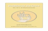 Buddhism for the Future - BuddhaNet you treat people well, ... world to explain the message of the Buddha in modern terms, to help people understand the ... Buddhism for the Future