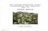 SRI LANKAN MEDICINAL PLANT MONOGRAPHS …thakshana.nsf.ac.lk/slstic/NA-350/NA350.pdfSRI LANKAN MEDICINAL PLANT MONOGRAPHS AND ANALYSIS VOL - 9 PIPER BETLE Lakshmi Arambewela Sachintha