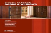Special purpoSe Doors & WinDoWs - · PDF fileSpecial purpoSe Doors & WinDoWs. ... R-Value 2.0, True Thermal Break assembly including door, frame and hardware. ... separated by a structural