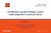 Distribution System Voltage Control under Imperfect ... · PDF fileDistribution System Voltage Control under Imperfect Communications ... power could also affect voltage fluctuations