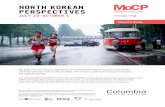 NORTH KOREAN PERSPECTIVES - Museum of … MoC… · This guide serves as a viewer’s supplement to the exhibition North Korean Perspectives and ... on Kim the title of ... slid into