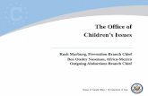 Children’s Issues - · PDF fileAbduction, we work to ... - International Parental Kidnapping Crime Act can be a deterrent •Mediation ... Issuance of a ppt to a minor under age