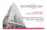 SHARIAH AUDIT - Bank Islam's  · PDF fileStrictly Private & Confidential Page 1 SHARIAH AUDIT - Bank Islam's Practice Aligning Shariah Audit to IPPF and COSO ERM 30 April 2013