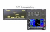 GPS Approaches - Bob's Flight Operations Pagesbob-cfi.weebly.com/uploads/7/6/9/3/7693240/gps_approaches.pdf · GPS Terminology • Receiver Autonomous Integrity Monitoring (RAIM)