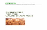 GUIDELINES FOR THE VALUE CHAIN FUND - AgroBIG …agrobig.org/documents/Value Chain Fund Guidelines_1.pdf ·  · 2014-12-05SVB Supervisory Board VC Value chain VCF ... 6.2 Project