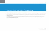 Dynamic Volatility Targeting - Lazard Asset · PDF fileDynamic Volatility Targeting Stephen Marra, ... assets to the characteristics of its liabilities. ... are among the most common