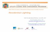 Residential Lighting - 2016 Title 24 Codes & Standards ... · PDF file24/06/2014 · 2016 Title 24 Codes & Standards Enhancement (() ... • Limited high efficacy fixture choices ...