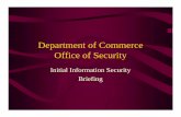 Department of Commerce Office of Securityosec.doc.gov/osy/NOAA/PAGES/Training/Initial Information Security... · Security Clearance • A security clearance is a determination of