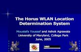 The Horus WLAN Location Determination Systemnadeem/classes/cs752-S11/s11/material/Lec-13_Ho… · The Horus WLAN Location Determination System ... –Require specialized hardware