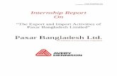 Internship Report On Report On ’’ The Export and Import Activities of Paxar Bangladesh Limited” Prepared For: Suntu Kumar Ghosh Internship Supervisor, Assistant Professor, BRAC