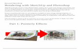 Beyond SketchUp: Rendering with SketchUp and · PDF fileBeyond SketchUp: Rendering in Photoshop- P. 3 Now in Photoshop, pull the shadows and hidden line images into the colored image,