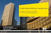 Trade Based Money Laundering - Fintelektfintelekt.com/files/documents/Ernst-and-Young-Presentation-at... · Trade Based Money Laundering ... $16 billion in copper exports from Chile