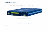DN-300 HDV / DV Hard Disk Recorder - · PDF fileDN-300 HDV / DV Hard Disk Recorder ... Drag and Drop file transfer to PC or MAC via IEEE-1394. ... of the DN-300 connect the special