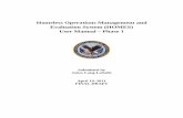 Homeless Operations Management System (HOMES) Homeless Operations Management and Evaluation System (HOMES) User Manual DRAFT – LAST UPDATED APRIL 19, ... expansion, operation, and