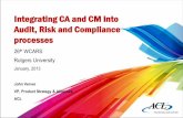 Integrating CA and CM into Audit, Risk and Compliance ...raw. is critical but under-utilized in Internal Audit and Risk Management ACL | Transforming Audit and Risk 2012 ACL Services
