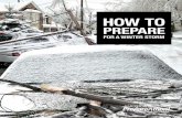 HOW TO PREPARE - FEMA.gov | Federal Emergency · PDF file · 2014-08-21How to Prepare for a Winter Storm ... driving is safe. Pipes and water mains can break. How to Prepare for a