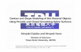 Contour and Shape Modeling of Wet Material Objects …hirai/IROS2007workshop/...Contour and Shape Modeling of Wet Material Objects Using Periodic and Closed Smoothing Spline Surfaces