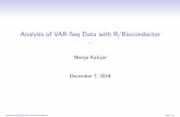 Analysis of VAR-Seq Data with R/Bioconductorbiocluster.ucr.edu/~nkatiyar/Rvarseq_workshop_2014/Rvarseq/Rvarse… · Analysis of VAR-Seq Data with R/Bioconductor... Neerja Katiyar