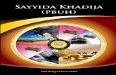 Sayyida Khadija (pbuh) - WordPress.com of Sayyida Khadija (pbuh) to Khuwaylid ibn Asad & Fatima Bint Zai’dah (pbuh) in Makka. She has 2 brothers Usayd and Awwam and a sister ...