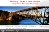 Arresting Cracks in Steel Bridges · PDF fileMay 12, 2013 Arresting Cracks in Steel Bridges Using Proven Aerospace Technology Len Reid, Vice President Technology Western Bridge Preservation