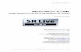 What is SR Live? - Sonyassets.pro.sony.eu/Web/commons/solutions/pdfs/what-is-sr-live.pdfWorkflow proposals for 4K HDR and HD SDR simultaneous Production . Live . November 15, 2016