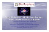 Nano-Robotics in Medical Applications: From Science ... Proteomics • Systems Biology •. Nanotechnology • Nanomanufacturing • Nanoimaging ... Microsoft PowerPoint - NanoRobotics