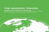“The Modern Trader” report - Broker Notes · PDF fileTHE MODERN TRADER A report by ... If you have any questions about this report, feel free to email us at: info@ Traders aren’t