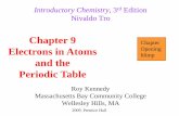Chapter 9 Chapter Electrons in Atoms Openingwhitener/courses/sp2011/113_sp2011_chap… · Electrons in Atoms and the Periodic Table 2009, ... Tro's "Introductory Chemistry", 7 Chapter