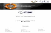 TSM User Supplement - Cristie Software · PDF fileIn order to connect to a TSM server with CBMR, ... CBMR for Windows - TSM User Supplement The Typical installation of the client includes
