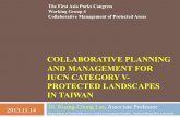 The First Asia Parks Congress Collaborative Management of ... Chung … · Department of Natural Resources and Environmental Studies, ... Forest Reserves Law National Park Law ...