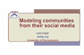 Modeling communities from their social mediaModeling communities from their social media Lyle Ungar wwbp.org University of Pennsylvaniaungar/sentiment/community_sentiment.pdf · 2017-2-14