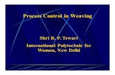 Process Control in Weaving - libvolume8.xyzlibvolume8.xyz/textile/btech/semester7/erectionandmaintenanceof... · Steps Involved During Weaving Operation Selection of yarn for warp