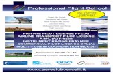 Professional Flight School - Voglia di volare! · PDF fileprivate pilot license ppl(a) airline transport pilot license atpl (a) frozen . instrument rating ir(a) mep . commercial pilot