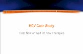 HCV Case Study - Chronic Liver Disease · PDF file · 2012-12-27HCV Case Study Treat Now or Wait for New Therapies . ... Health Sciences at Eisenhower and the Chronic Liver Disease