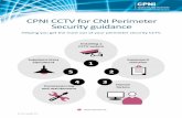 CPNI CCTV for CNI Perimeter Security guidance for CNI... · Crown copyright 2017 10 Principles 1. Installing a CCTV system Where it has been deemed necessary that a site be protected