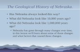 The Geological History of Nebraska.eas2.unl.edu/~tfrank/History on the Rocks/Teachers/Plan files/Ford... · The Geological History of Nebraska. ... forming Chixulub crater and ...