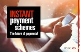 INSTANT payment schemes - gbm.hsbc. · PDF fileand credits to customer accounts ... further nurtured this expectation. ... 10 | HSBC – Instant Payment Schemes nce an instant payment