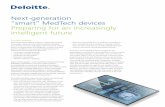 Next-generation “smart” MedTech devices Preparing · PDF fileNext-generation “smart” MedTech devices: Preparing for an increasingly intelligent future 5 Five building blocks