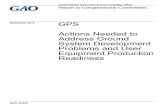 GAO-15-657, GPS: Actions Needed to Address Ground · PDF fileAddress Ground System Development Problems and User Equipment Production Readiness September 2015 GAO-15-657 ... congressional