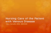 Nursing Care of the Patient with Venous Disease Care of the... · Nursing Process Assessment Diagnosis Goals Interventions Evaluate . Who is the patient with venous disease? Are we