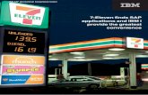 7-Eleven finds SAP applications and IBM i provide the ... 7-Eleven finds SAP applications and IBM i provide the greatest convenience Customer Objectives l Convert 7-Eleven supply chain