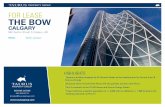 FOR LEASE THE BOW - Taurus Property · PDF file100% Leased FOR LEASE RETAIL HIGHLIGHTS • Signature building designed by Sir Norman Foster as the headquarters for Encana Corp. & Cenovus