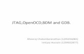 JTAG,OpenOCD,BDM and GDB. - rts.lab.asu.edurts.lab.asu.edu/web_438/project_final/Talk 5 JTAG,OpenOCD,BDM and... · JTAG. •JTAG= Joint Test Action Group. •IEEE 1149.1 standard