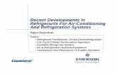 Recent Developments In Refrigerants For AirRefrigerants ... · PDF fileRecent Developments In Refrigerants For AirRefrigerants For Air-Conditioning And Refrigeration Systems ... gp