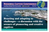D3P03 - Reacting and Adapting to Challenges - BCC …bermudacaptiveconference.com/wp-content/uploads/2017/09/D3P03...Reacting and adapting to challenges –a discussion with the ...