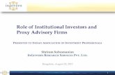 Role of Institutional Investors and Proxy Advisory … of...1 Role of Institutional Investors and Proxy Advisory Firms Bangalore, August 22, 2013 Shriram Subramanian INGOVERN RESEARCH