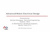 Advanced Robot Electrical Design - FIRST Robotics …first.wpi.edu/Images/CMS/First/2007CON_Wiring_FRC_Robot_Dessingu… · Advanced Robot Electrical Design Presented by: ... robot