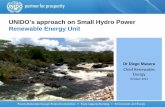 UNIDO’s approach on Small Hydro Power Renewable Energy Unitrenenergyobservatory.org/uploads/media/diegoMaseraR.pdf · UNIDO’s approach on Small Hydro Power ... depending on technology